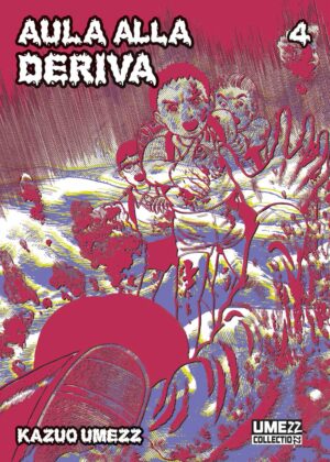 Aula alla Deriva 4 - Umezz Collection 20 - Edizioni Star Comics - Italiano