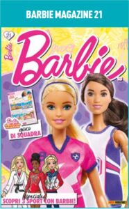 Barbie Magazine 21 – Panini Comics – Italiano news