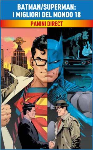 Batman / Superman - I Migliori del Mondo 18 - Batman / Superman 49 - Panini Comics - Italiano