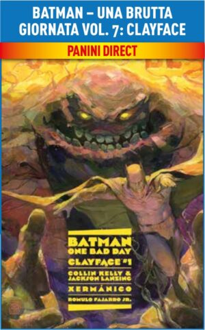 Batman - Una Brutta Giornata Collection Vol. 7 - Clayface - Panini Comics - Italiano