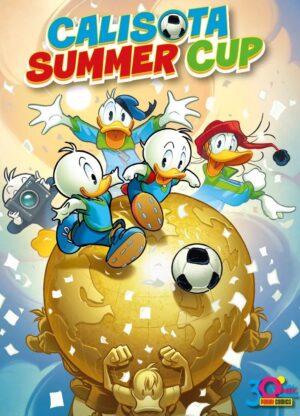 Calisota Summer Cup - Le Serie Imperdibili 15 Speciale - Panini Comics - Italiano