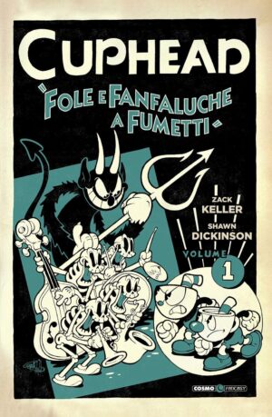 Cuphead Vol. 1 - Fole e Fanfaluche a Fumetti - Cosmo Fantasy 54 - Editoriale Cosmo - Italiano