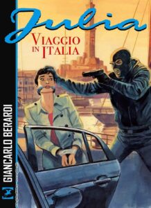 Julia – Viaggio in Italia – Sergio Bonelli Editore – Italiano news