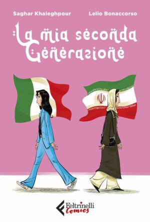 La Mia Seconda Generazione - Feltrinelli Comics - Italiano
