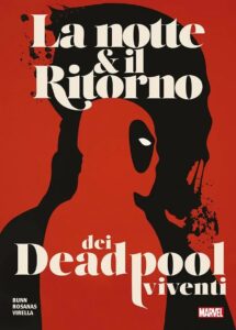La Notte & il Ritorno dei Deadpool Viventi – Marvel Giants – Panini Comics – Italiano news