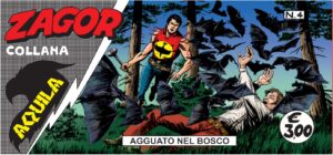 Le Strisce di Zagor - Collana Aquila 4 - Agguato nel Bosco - Sergio Bonelli Editore - Italiano