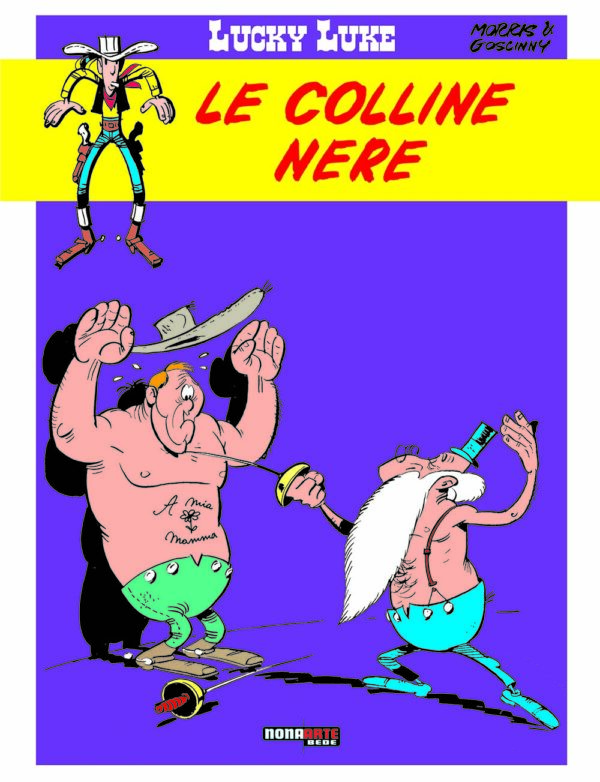 Lucky Luke - Le Colline Nere - Nona Arte - Editoriale Cosmo - Italiano