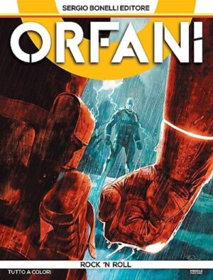 Orfani 12 - Rock 'n Roll - Sergio Bonelli Editore - Italiano