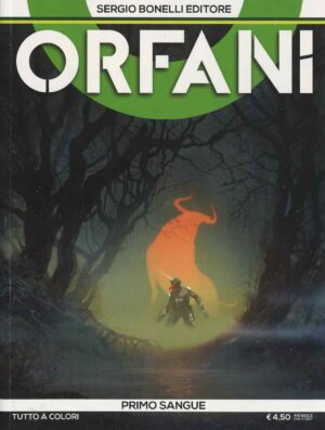 Orfani 3 - Primo Sangue - Sergio Bonelli Editore - Italiano