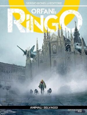Orfani: Ringo 10 - Animali Selvaggi - Orfani 22 - Sergio Bonelli Editore - Italiano