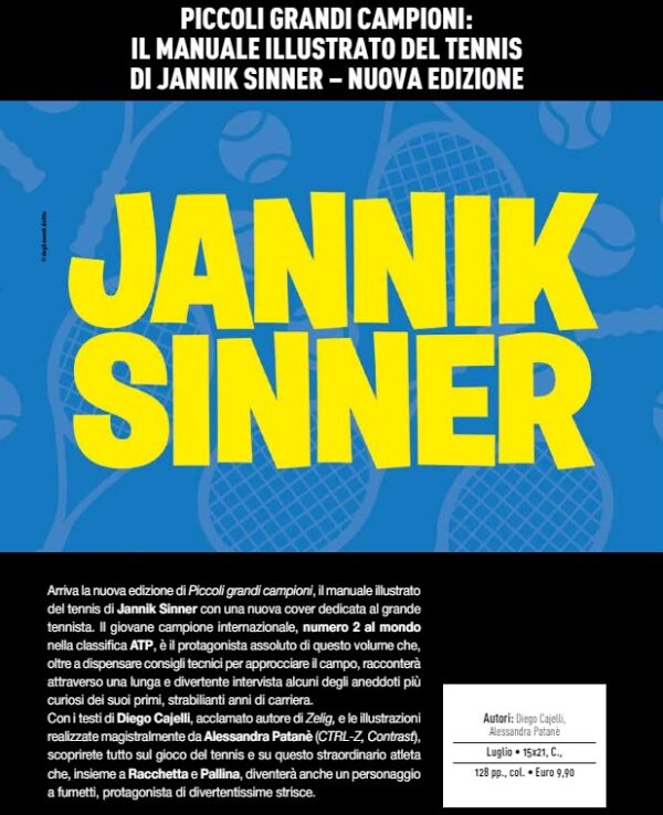 Piccoli Grandi Campioni - Il Manuale Illustrato del Tennis di Jannik Sinner - Nuova Edizione - Panini Comics - Italiano