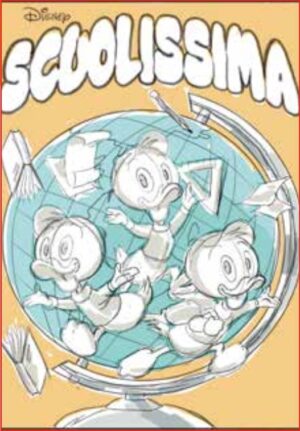 Scuolissima - Con Penne di Topolino - Disneyssimo 118 - Panini Comics - Italiano