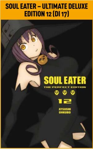 Soul Eater - Ultimate Deluxe Edition 12 - Panini Comics - Italiano
