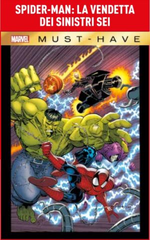 Spider-Man - La Vendetta dei Sinistri Sei - Marvel Must Have - Panini Comics - Italiano