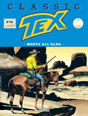 Tex Classic 191 - Morte all'Alba - Sergio Bonelli Editore - Italiano