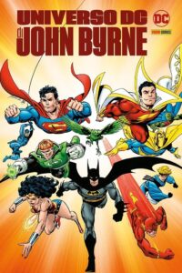 Universo DC di John Byrne – DC Comics Evergreen – Panini Comics – Italiano news