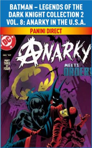 Batman - Legends of the Dark Knight Collection 2 Vol. 8 - Anarky in the U.S.A. - Panini Comics - Italiano