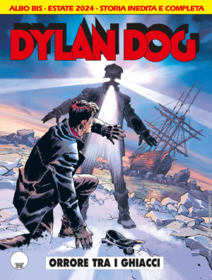Dylan Dog 454 Bis - Orrore tra i Ghiacci - Sergio Bonelli Editore - Italiano