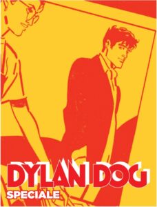 Dylan Dog Speciale 38 – La Somiglianza degli Opposti – Sergio Bonelli Editore – Italiano news