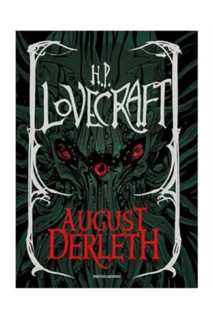 H.P. Lovecraft di August Derleth Vol. 1 - Oscar Draghi - Mondadori - Italiano