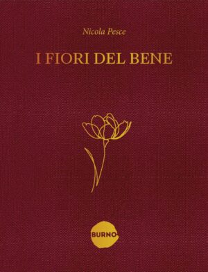 I Fiori del Bene - Himself 1 - Burno - Italiano