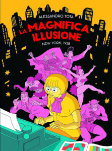 La Magnifica Illusione – New York, 1938 – Coconino Cult – Coconino Press – Italiano news