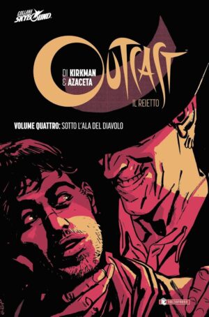 Outcast: Il Reietto Vol. 4 - Sotto l'Ala del Diavolo - Cartonato - Skybound - Saldapress - Italiano