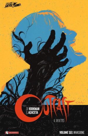 Outcast: Il Reietto Vol. 6 - Invasione - Brossurato - Skybound - Saldapress - Italiano