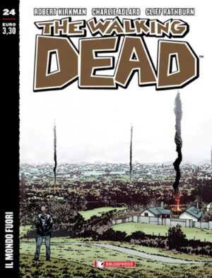 The Walking Dead New Edition 24 - Il Mondo Fuori - Saldapress - Italiano