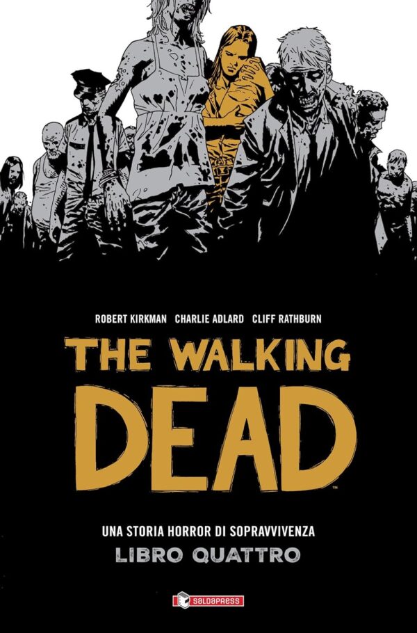 The Walking Dead Hardcover Vol. 4 - Saldapress - Italiano