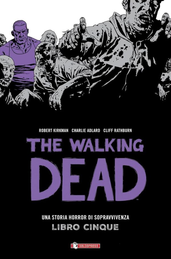The Walking Dead Hardcover Vol. 5 - Saldapress - Italiano