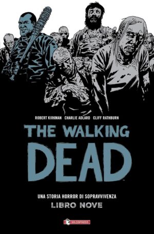 The Walking Dead Hardcover Vol. 9 - Saldapress - Italiano
