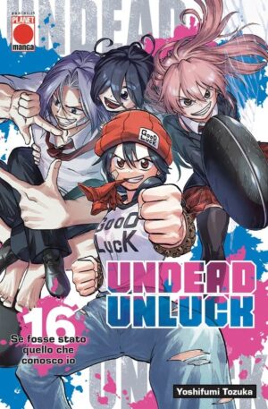 Undead Unluck 16 - Planet Action 82 - Panini Comics - Italiano