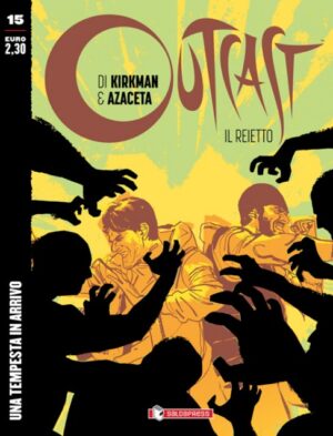 Outcast: Il Reietto 15 - Una Tempesta in Arrivo - Saldapress - Italiano