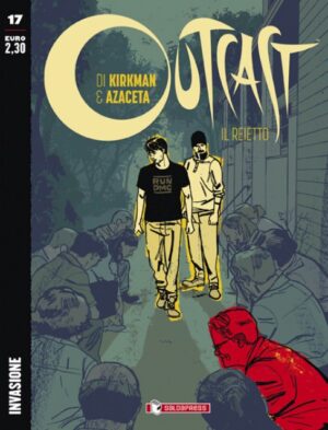 Outcast: Il Reietto 17 - Invasione - Saldapress - Italiano