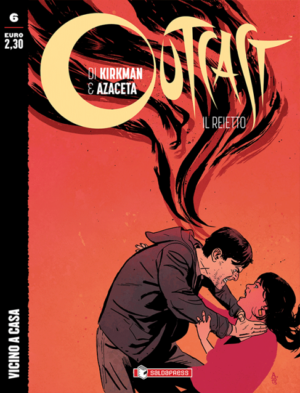 Outcast: Il Reietto 6 - Vicino a Casa - Saldapress - Italiano