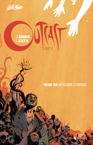 Outcast: Il Reietto Vol. 1 - Un'Oscurità lo Circonda - Cartonato - Skybound - Saldapress - Italiano