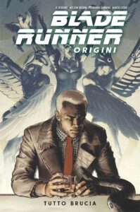 Blade Runner Origini Vol. 3 – Tutto Brucia – Panini Comics 100% HD – Panini Comics – Italiano news