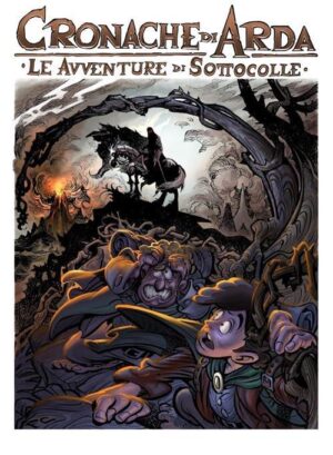 Cronache di Arda Vol. 1 - Le Avventure di Sottocolle - Mirage Comics - Italiano