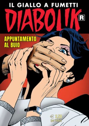 Diabolik Ristampa 759 - Appuntamento al Buio - Anno XLIX - Astorina - Italiano