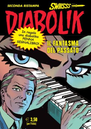 Diabolik Swiisss 363 - Il Fantasma del Passato - Anno XVII - Astorina - Italiano