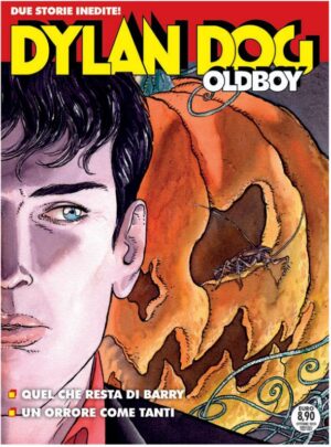 Dylan Dog Oldboy 27 - Quel che Resta di Barry / Un Orrore Come Tanti - Maxi Dylan Dog 65 - Sergio Bonelli Editore - Italiano