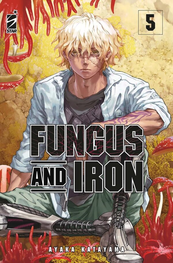 Fungus and Iron 5 - Techno 335 - Edizioni Star Comics - Italiano