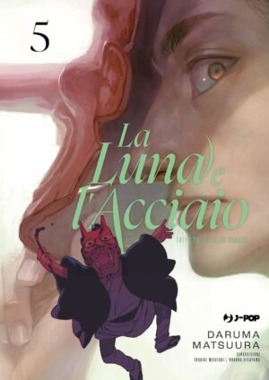 La Luna e l'Acciaio 5 - Jpop - Italiano