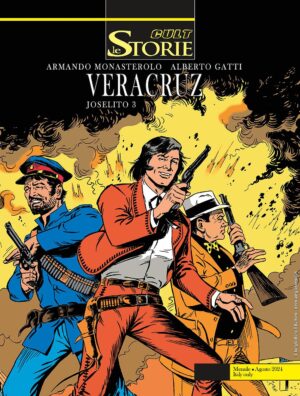 Le Storie 142 - Cult - Joselito 3: Vera Cruz - Sergio Bonelli Editore - Italiano