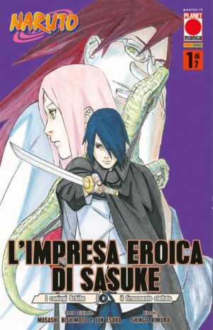 Naruto - L'Impresa Eroica di Sasuke Vol. 1 - I Coniugi Uchiha e il Firmamento Stellato - Planet Manga 147 - Panini Comics - Italiano