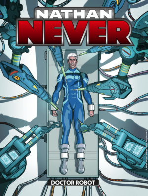 Nathan Never 399 - Doctor Robot - Sergio Bonelli Editore - Italiano