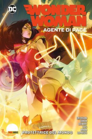 Wonder Woman - Agente di Pace Vol. 2 - Protettrice del Mondo - DC Comics Collection - Panini Comics - Italiano