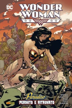 Wonder Woman - Paradiso Perduto e Ritrovato - DC Comics Evergreen - Panini Comics - Italiano