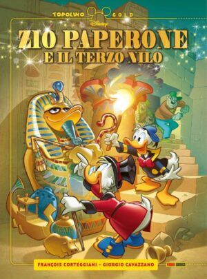 Zio Paperone e il Terzo Nilo - Topolino Gold 15 - Panini Comics - Italiano